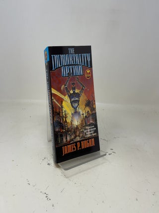 Item #454399 The Immortality Option. James P. Hogan