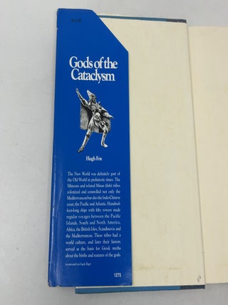 Gods of the Cataclysm: A Revolutionary Investigation of Man and His Gods Before and After the Great Flood