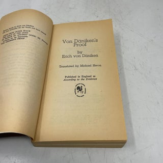 Von Daniken's Proof: Further Astonishing Evidence of Man's Extraterrestrial Origins