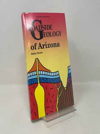 Roadside Geology of Arizona