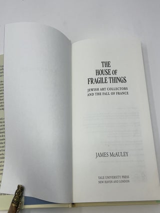 The House of Fragile Things: Jewish Art Collectors and the Fall of France