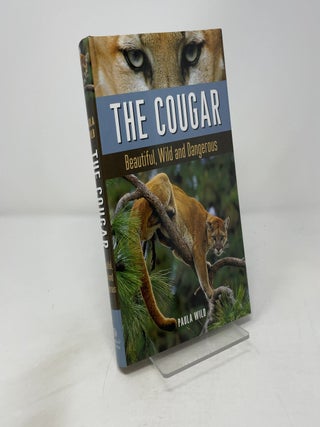 The Cougar: Beautiful, Wild and Dangerous