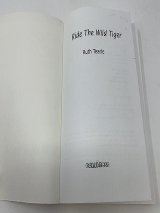 Ride the Wild Tiger (A Story of Personal and Organization Growth)