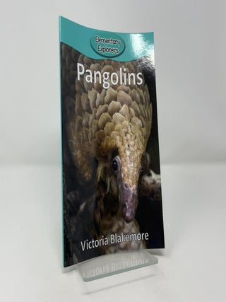 Pangolins: 8 (Elementary Explorers)