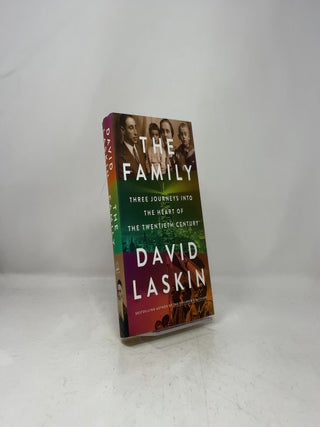 The Family: Three Journeys into the Heart of the Twentieth Century