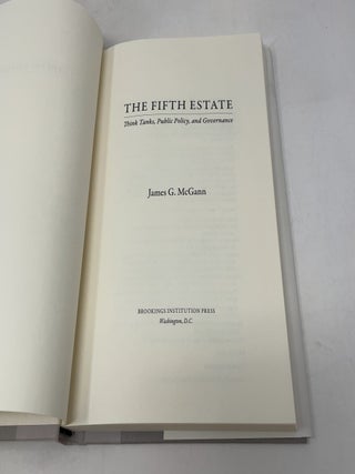 The Fifth Estate: Think Tanks, Public Policy, and Governance