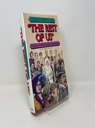 The Rest of Us: The Rise of America's Eastern European Jews