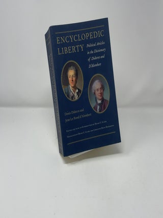 Encyclopedic Liberty : Political Articles in the Dictionary of Diderot and D'Alembert