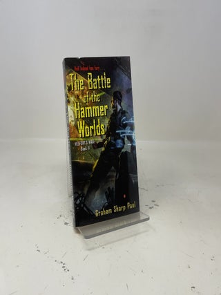 Item #455001 The Battle of the Hammer Worlds. Graham Sharp Paul