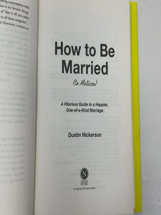 How to Be Married (to Melissa): A Hilarious Guide to a Happier, One-of-a-Kind Marriage