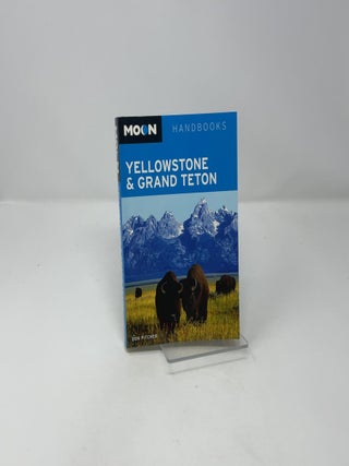 Moon Yellowstone and Grand Teton (Moon Handbooks)