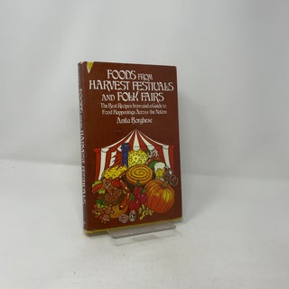 Foods from Harvest Festivals and Folk Fairs: The Best Recipes from and a Guide to Food Happenings across the Nation