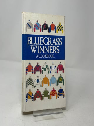 Bluegrass Winners: A Cookbook