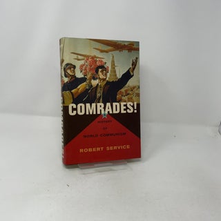 Comrades!: A History of World Communism