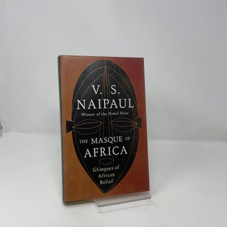 The Masque of Africa: Glimpses of African Belief