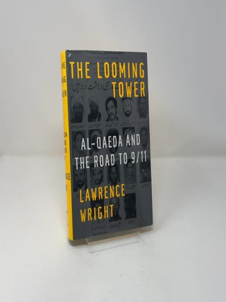 The Looming Tower: Al Qaeda And the Road to 9/11