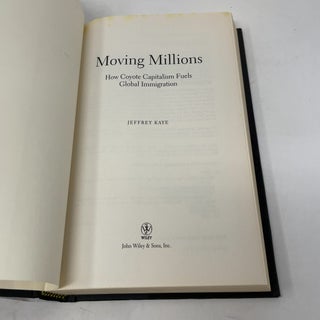 Moving Millions: How Coyote Capitalism Fuels Global Immigration