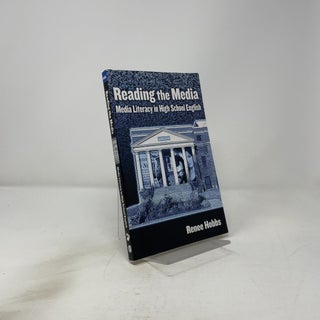 Reading the Media: Media Literacy in High School English