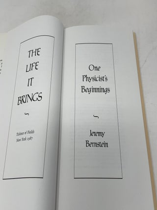 The Life It Brings: One Physicist's Beginnings