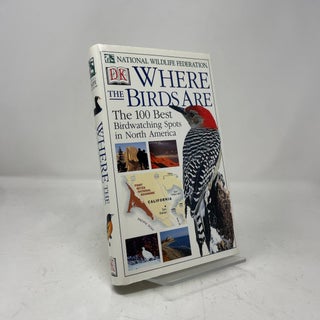 Where the Birds Are: The 100 Best Birdwatching Spots in North America