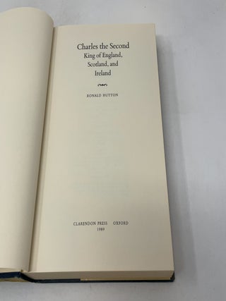 Charles the Second: King of England, Scotland, and Ireland