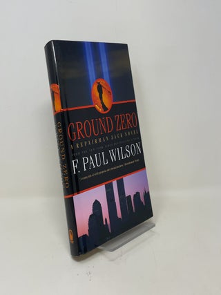 Item #455833 Ground Zero: A Repairman Jack Novel. F. Paul Wilson