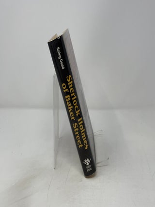 Sherlock Holmes of Baker Street: A Life of the World's First Consulting Detective