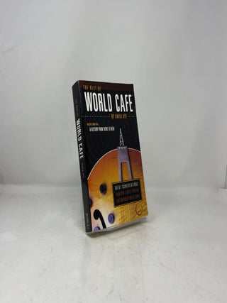 The Best of World Cafe: Great Conversations from NPR's Most Popular Contemporary Music Show