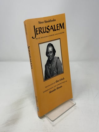 Jerusalem: Or on Religious Power and Judaism