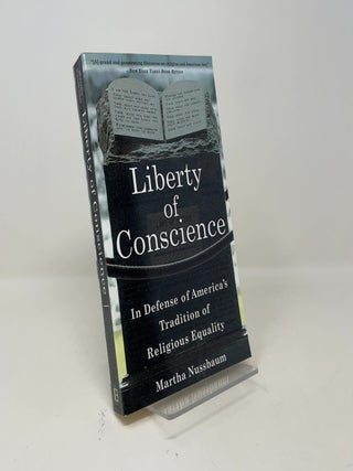 Liberty of Conscience: In Defense of America's Tradition of Religious Equality