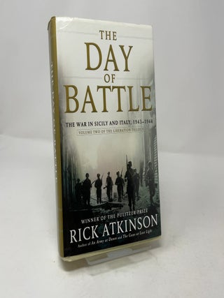 The Day of Battle: The War in Sicily and Italy, 1943-1944 Volume Two of The Liberation Trilogy