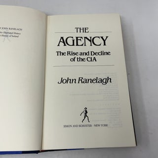 Agency: The Rise and Decline of the CIA