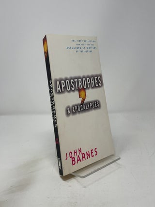 Item #456105 Apostrophes & Apocalypses. John Barnes