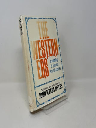 The Westerners: A Roundup of Pioneer Reminiscences