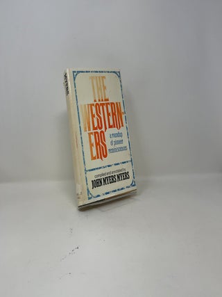 The Westerners: A Roundup of Pioneer Reminiscences