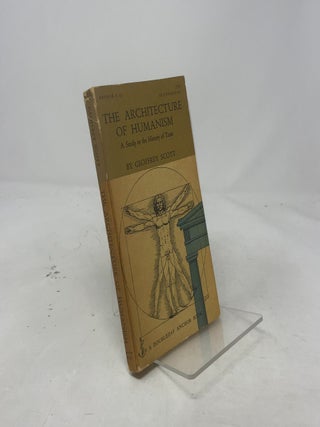 The Architecture of Humanism: A Study in the History of Taste
