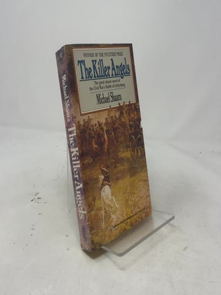 The Killer Angels: The Classic Novel of the Civil War's Battle of Gettysburg