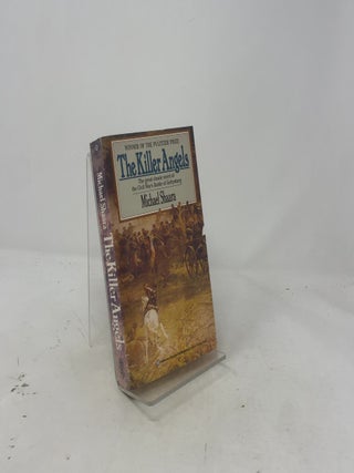 The Killer Angels: The Classic Novel of the Civil War's Battle of Gettysburg
