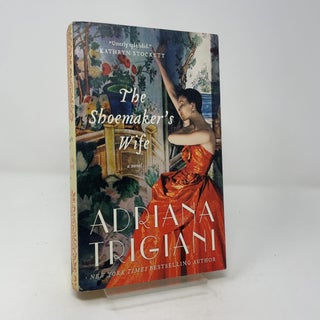 Item #456278 The Shoemaker's Wife: A Novel. Adriana Trigiani