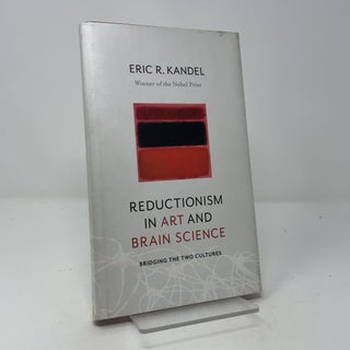 Reductionism in Art and Brain Science: Bridging the two cultures