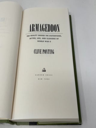 Armageddon: The Reality Behind the Distortions, Myths, Lies, and Illusions of World War II