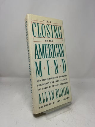 Item #456543 The Closing of the American Mind. Allan Bloom