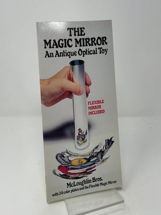 The Magic Mirror: An Antique Optical Toy