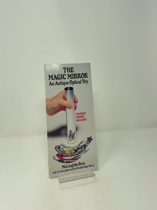 The Magic Mirror: An Antique Optical Toy