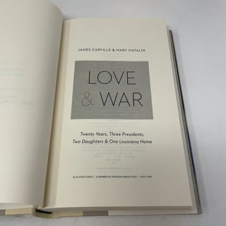 Love & War: Twenty Years, Three Presidents, Two Daughters, and one Louisiana Home