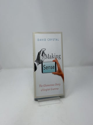 Making Sense: The Glamorous Story of English Gramm