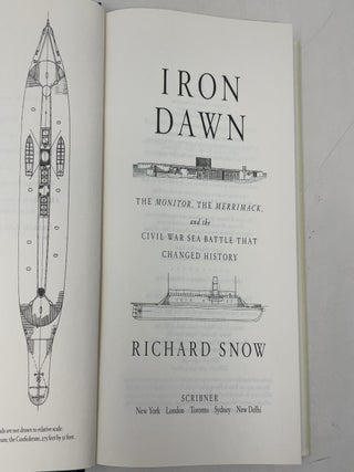 Iron Dawn: The Monitor, the Merrimack, and the Civil War Sea Battle that Changed History