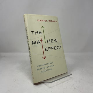 Item #457163 The Matthew Effect. Daniel Rigney