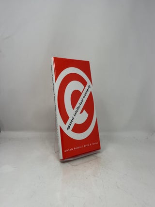 Against Intellectual Monopoly
