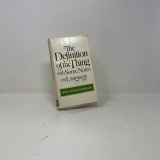 The Definition of the Thing: With Some Notes on Language